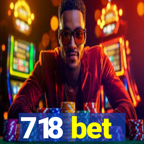 718 bet